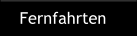Fernfahrten
